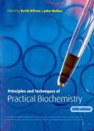 Principles and Techniques of Practical Biochemistry