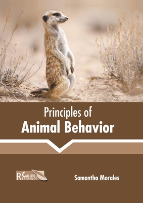 Principles of Animal Behavior - Morales, Samantha (Editor)