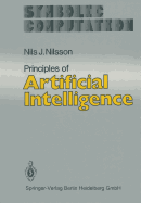Principles of Artificial Intelligence - Nilsson, Nils J.