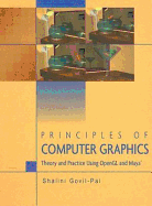 Principles of Computer Graphics: Theory and Practice Using OpenGL and Maya(r)