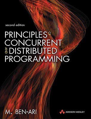 Principles of Concurrent and Distributed Programming - Ben-Ari, M
