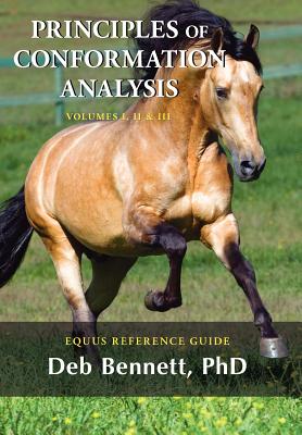 Principles of Conformation Analysis: Equus Reference Guide - Bennett, Deb