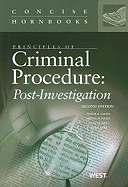 Principles of Criminal Procedure: Post-Investigation