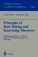 Principles of Data Mining and Knowledge Discovery: Third European Conference, Pkdd'99 Prague, Czech Republic, September 15-18, 1999 Proceedings