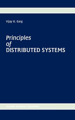 Principles of Distributed Systems - Garg, Vijay K