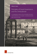 Principles of Good Governance and the Ombudsman: A Comparative Study on the Normative Functions of the Institution in a Modern Constitutional State with a Focus on Peru