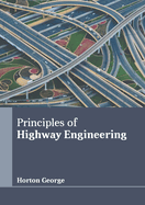 Principles of Highway Engineering