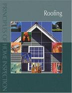 Principles of Home Inspection: Roofing