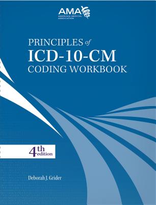 Principles of ICD-10 Coding Workbook - American Medical Association