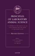 Principles of Laboratory Animal Science, Revised Edition: A Contribution to the Humane Use and Care of Animals and to the Quality of Experimental Results