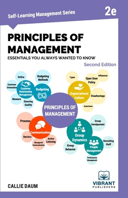 Principles of Management Essentials You Always Wanted To Know - Publishers, Vibrant, and Daum, Callie