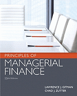 Principles of Managerial Finance Plus MyFinanceLab with Pearson EText Student Access Code Card Package