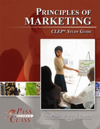 Principles of Marketing CLEP Test Study Guide - Passyourclass