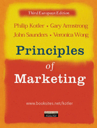 Principles of Marketing: European Edition - Kotler, Philip, and Armstrong, Gary, and Saunders, John