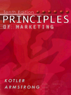 Principles of Marketing - Kotler, Philip, Ph.D., and Chawla, Kimberley F, and Armstrong, Gary