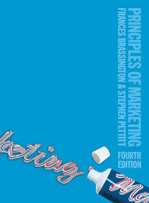 Principles of Marketing - Brassington, Frances, and Pettitt, Stephen