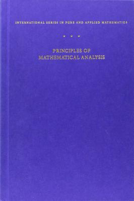 Principles of Mathematical Analysis - Rudin, Walter