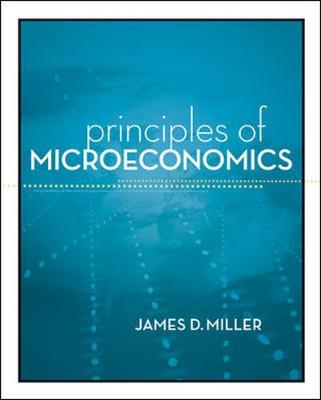 Principles of Microeconomics - Miller, James D