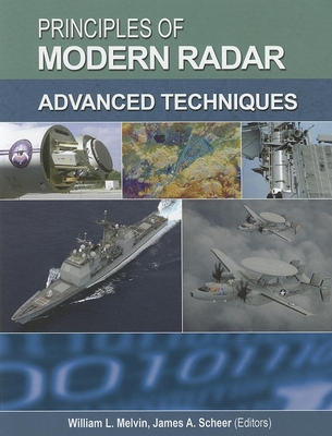 Principles of Modern Radar: Advanced techniques - Melvin, William L. (Editor), and Scheer, James A. (Editor)