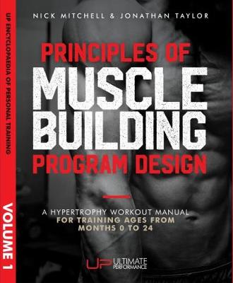 Principles of Muscle Building Program Design - Mitchell, Nick