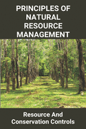 Principles Of Natural Resource Management: Resource And Conservation Controls: Local Wildlife Trust