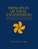 Principles of Naval Engineering: Propulsion and Auxiliary Systems