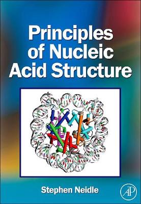 Principles of Nucleic Acid Structure - Neidle, Stephen