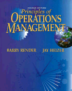 Principles of Operations Management - Render, Barry, and Heizer, Jay H
