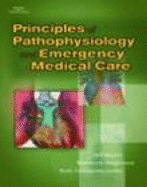Principles of Pathophysiology and Emergency Medical Care