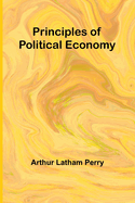 Principles of Political Economy