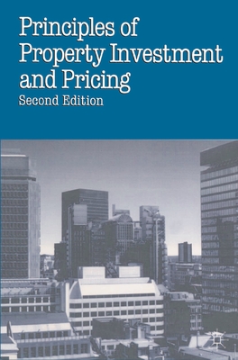 Principles of Property Investment and Pricing - Fraser, Will