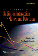 Principles of Radiation Interaction in Matter and Detection (2nd Edition)