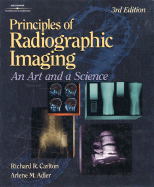 Principles of Radiographic Imaging: An Art and a Science - Carlton, Richard R, MS, Rt(r)(CV), and Adler, Arlene McKenna