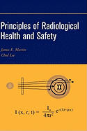 Principles of Radiological Health and Safety