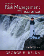 Principles of Risk Management and Insurance - Rejda, George E