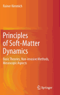 Principles of Soft-Matter Dynamics: Basic Theories, Non-Invasive Methods, Mesoscopic Aspects