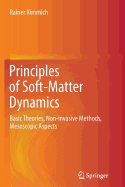 Principles of Soft-Matter Dynamics: Basic Theories, Non-Invasive Methods, Mesoscopic Aspects