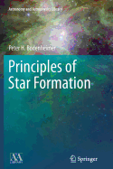 Principles of Star Formation - Bodenheimer, Peter