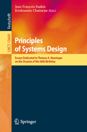 Principles of Systems Design: Essays Dedicated to Thomas A. Henzinger on the Occasion of His 60th Birthday