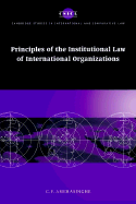 Principles of the Institutional Law of International Organizations