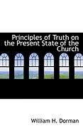 Principles of Truth on the Present State of the Church