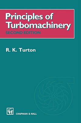 Principles of Turbomachinery - Turton, R K