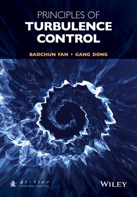 Principles of Turbulence Control - Fan, Baochun, and Dong, Gang