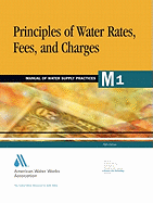 Principles of Water Rates, Fees, and Charges (M1)