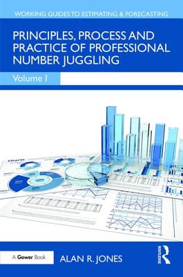 Principles, Process and Practice of Professional Number Juggling - Jones, Alan