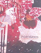 Print Matters: The Kenneth E. Tyler Gift