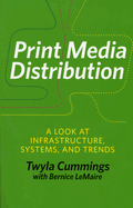 Print Media Distribution: A Look at Infrastructure, Systems, and Trends