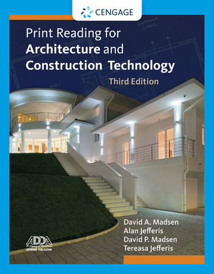 Print Reading for Architecture and Construction Technology - Madsen, David, and Jefferis, Alan