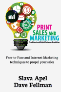 Print Sales and Marketing: Traditional and Digital Customer Acquisition