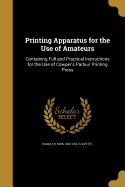 Printing Apparatus for the Use of Amateurs